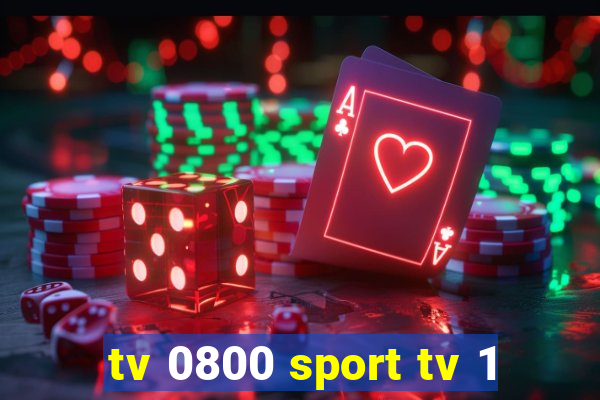 tv 0800 sport tv 1